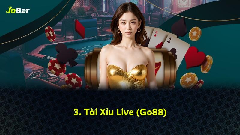 3. Tài Xỉu Live (Go88)