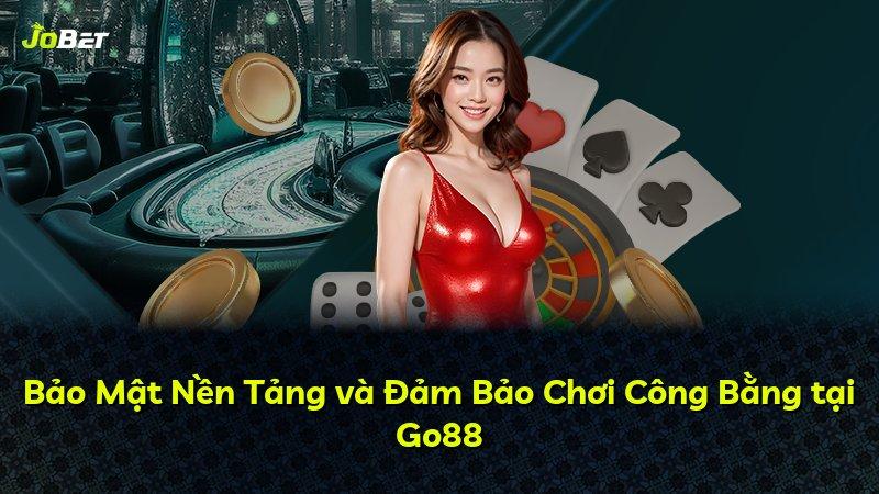 Bảo Mật Nền Tảng và Đảm Bảo Chơi Công Bằng tại Go88