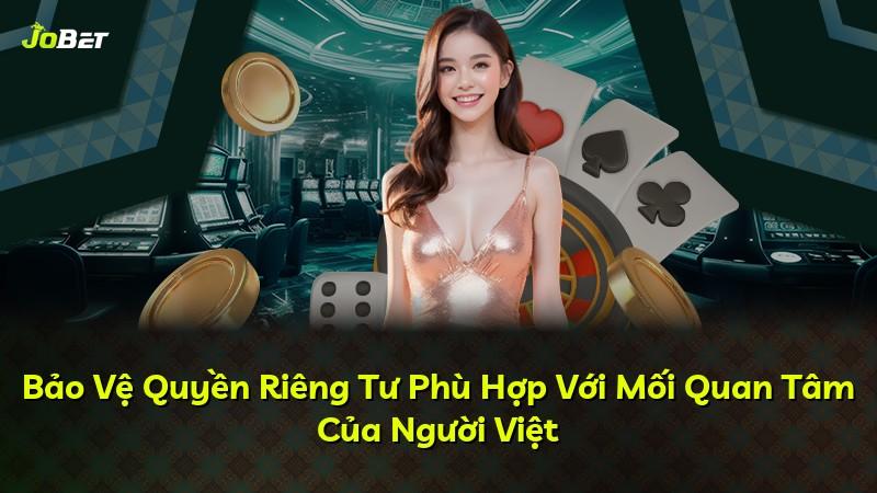 Bảo Vệ Quyền Riêng Tư Phù Hợp Với Mối Quan Tâm Của Người Việt