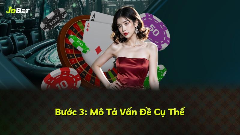 Bước 3: Mô Tả Vấn Đề Cụ Thể
