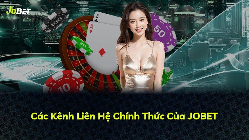 Các Kênh Liên Hệ Chính Thức Của JOBET