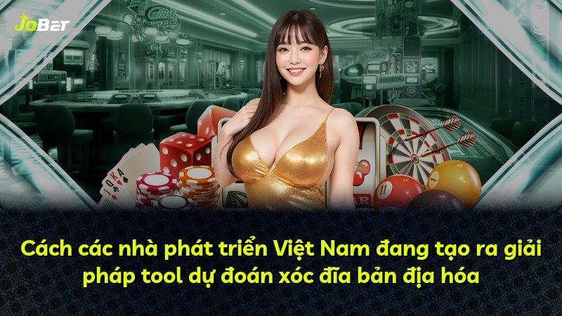 Cách các nhà phát triển Việt Nam đang tạo ra giải pháp tool dự đoán xóc đĩa bản địa hóa