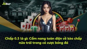 Chấp 0.5 là gì: Cẩm nang toàn diện về kèo chấp nửa trái trong cá cược bóng đá