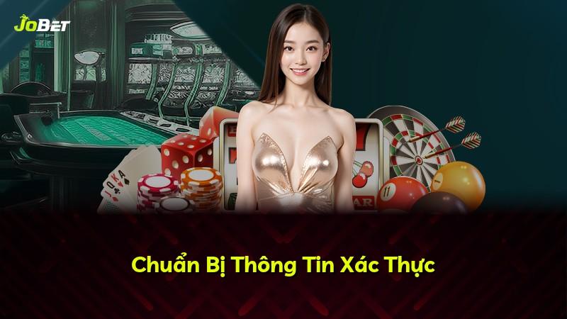 Chuẩn Bị Thông Tin Xác Thực