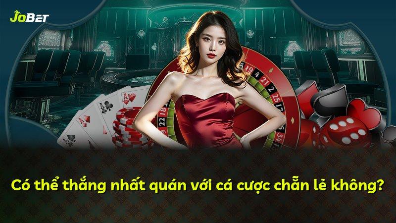 Có thể thắng nhất quán với cá cược chẵn lẻ không?