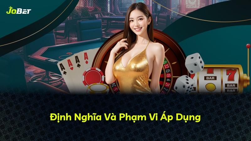 Định Nghĩa Và Phạm Vi Áp Dụng