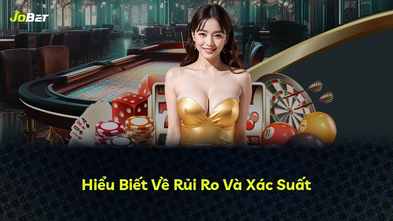 Hiểu Biết Về Rủi Ro Và Xác Suất