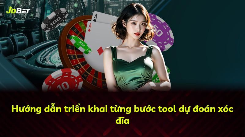 Hướng dẫn triển khai từng bước tool dự đoán xóc đĩa