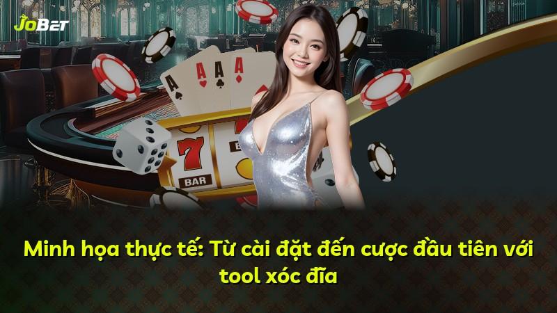 Minh họa thực tế: Từ cài đặt đến cược đầu tiên với tool xóc đĩa