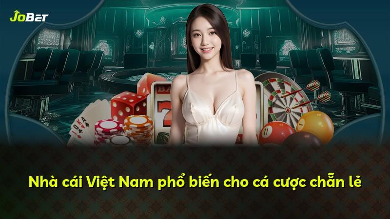 Nhà cái Việt Nam phổ biến cho cá cược chẵn lẻ