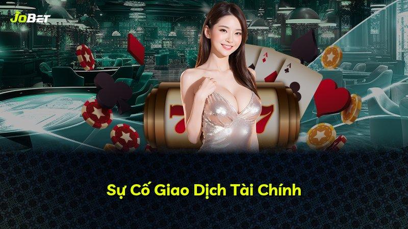 Sự Cố Giao Dịch Tài Chính