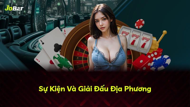 Sự Kiện Và Giải Đấu Địa Phương
