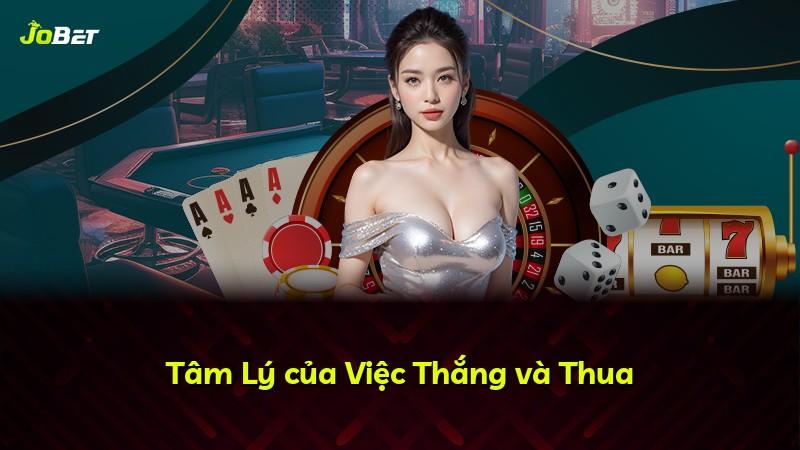 Tâm Lý của Việc Thắng và Thua