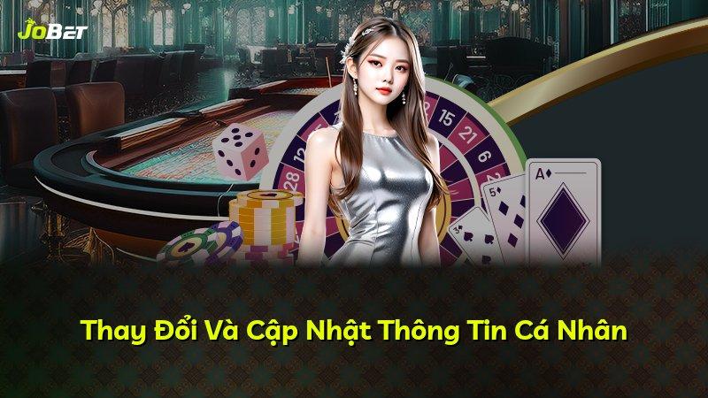 Thay Đổi Và Cập Nhật Thông Tin Cá Nhân