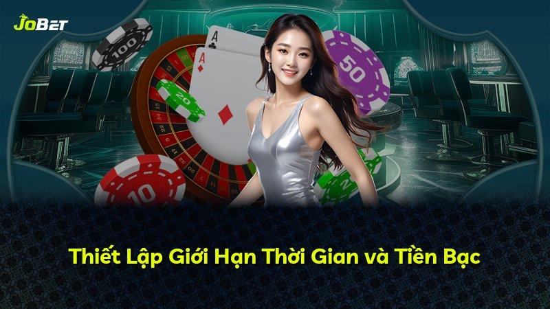 Thiết Lập Giới Hạn Thời Gian và Tiền Bạc