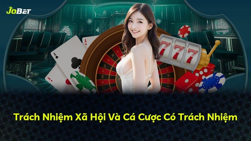 Trách Nhiệm Xã Hội Và Cá Cược Có Trách Nhiệm