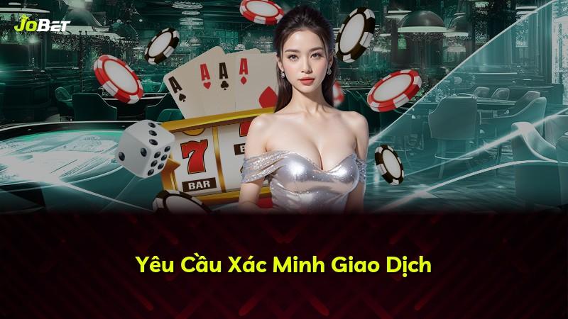 Yêu Cầu Xác Minh Giao Dịch